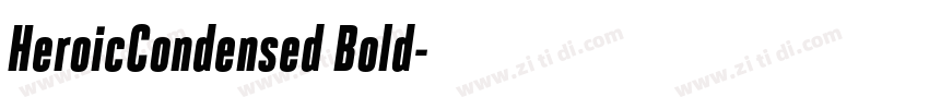 HeroicCondensed Bold字体转换 HeroicCondensed Bold字体转换